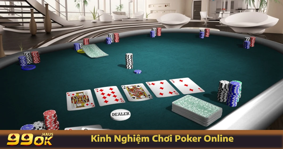 Những kinh nghiệm chơi Poker online bất bại